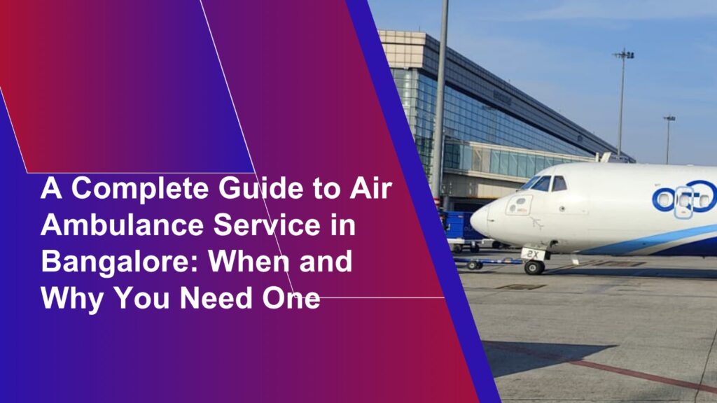 air ambulance service in bangalore