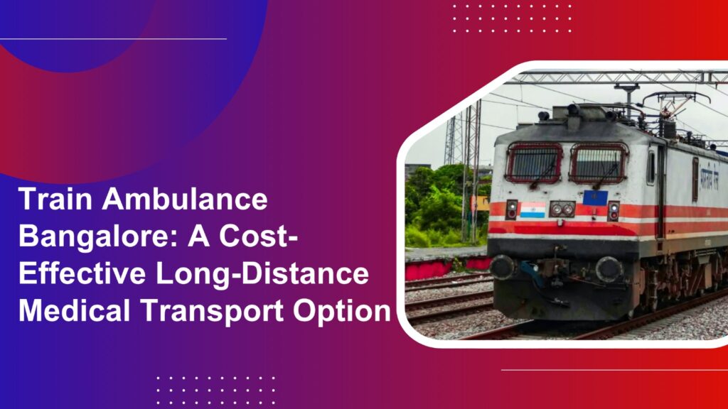 train ambulance bangalore